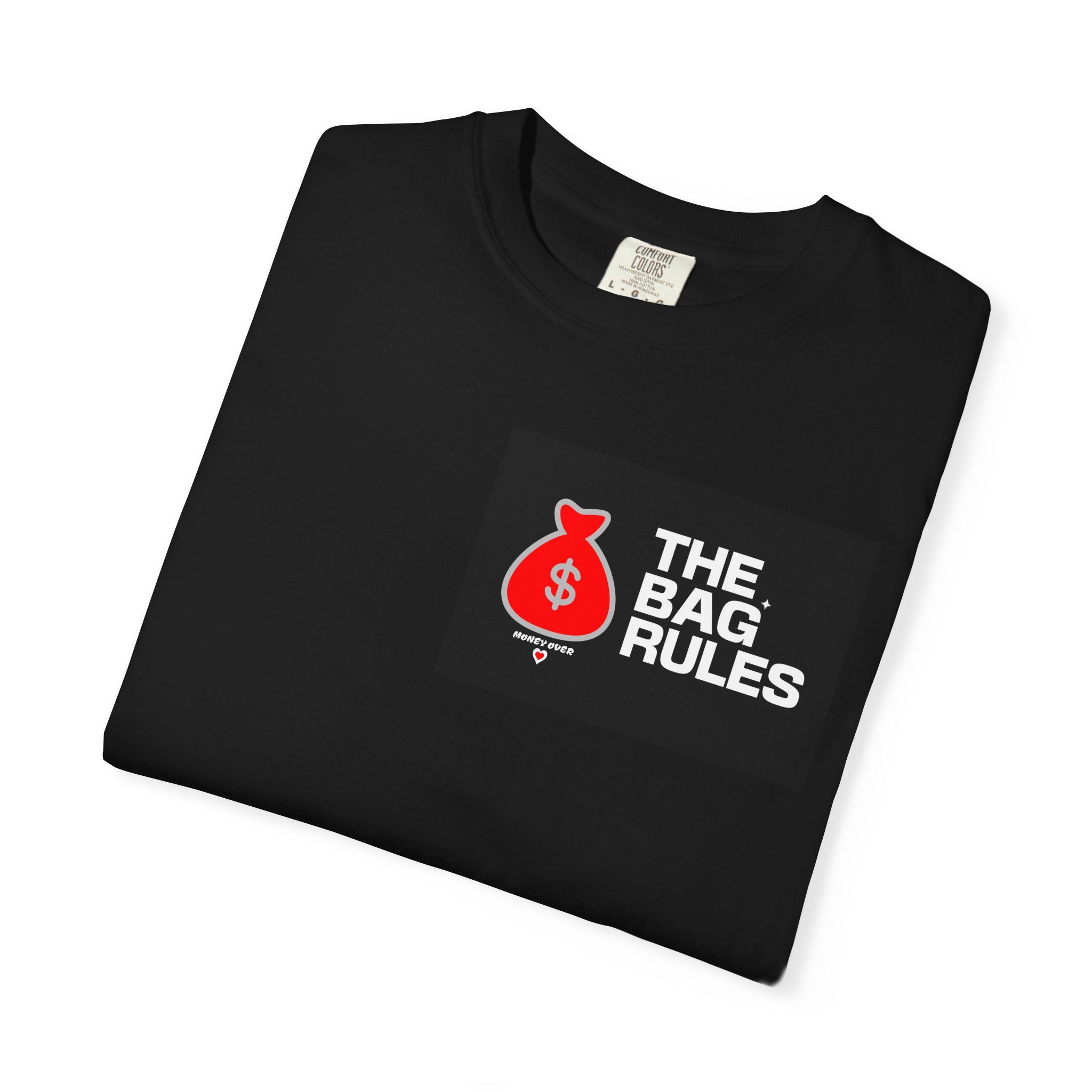 Casual Graphic T-Shirt: The Bag Rules, Gift for Money Lovers, Trendy Outfit, Everyday Tee, Statement Wear