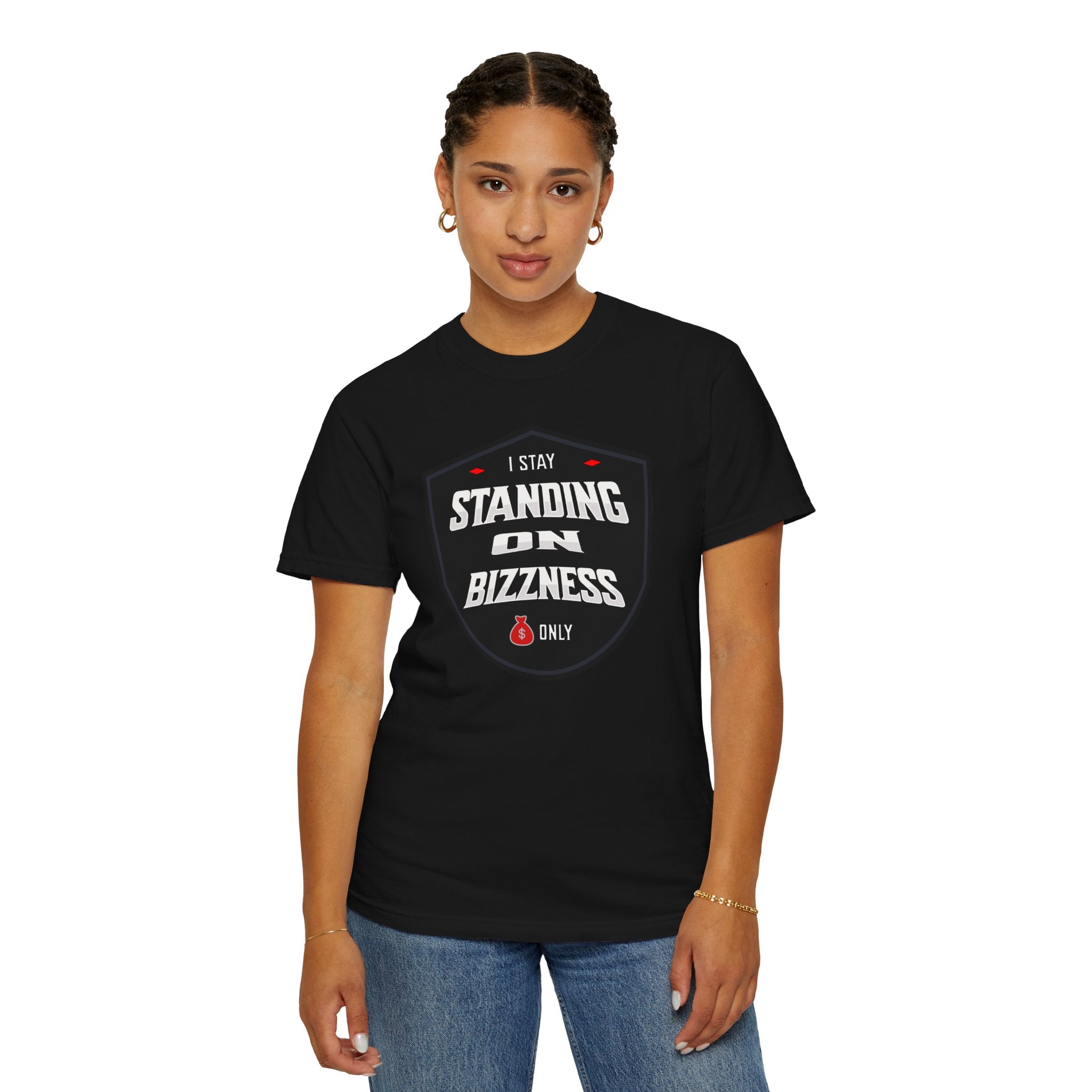 Standing on Bizzness Shirt – Hustle Graphic Tee – Entrepreneur Streetwear – Motivational T-Shirt – Urban Fashion – Money Mindset Shirt